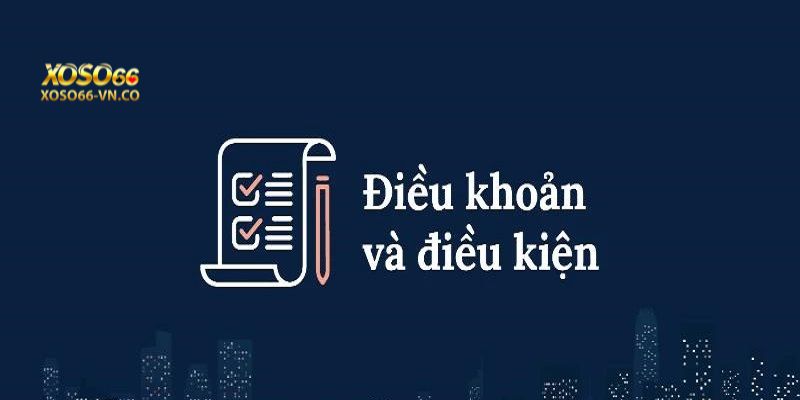 dieu khoan va dieu kien xoso66 4